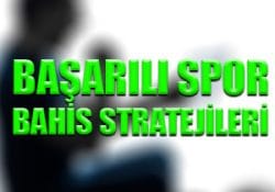 Başarılı spor bahis stratejileri